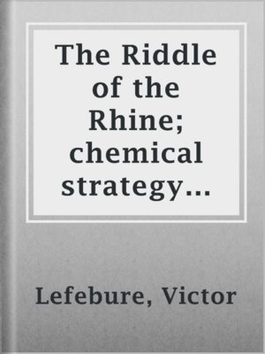 cover image of The Riddle of the Rhine; chemical strategy in peace and war